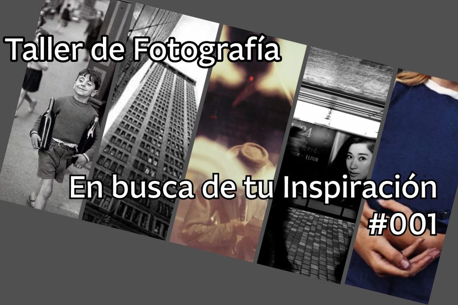 Taller de Fotografía Inspiración